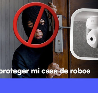 Cómo proteger mi casa de robos: Guía completa para 2025